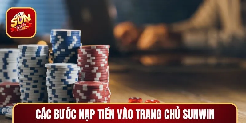 Các bước để nạp tiền vào trang chủ chính