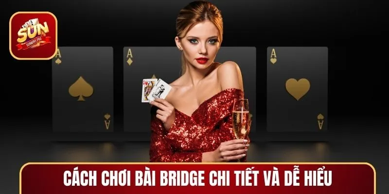 Các quy tắc chính trong game bài Bridge