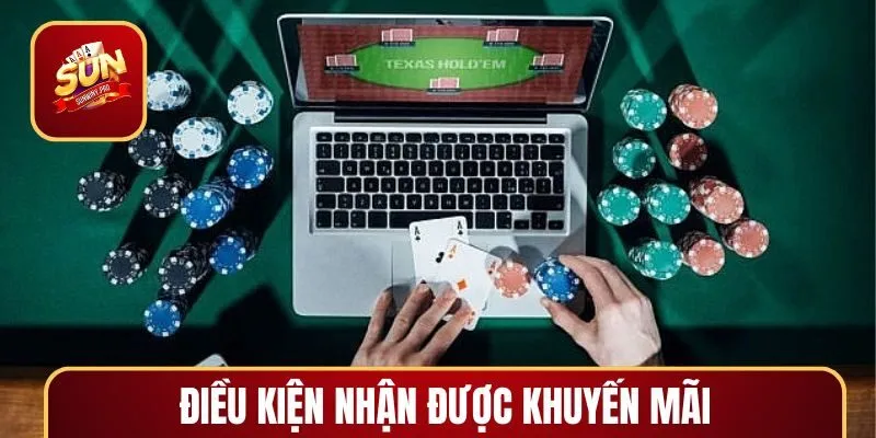 Đáp ứng điều kiện trước khi nhận ưu đãi SUNWIN