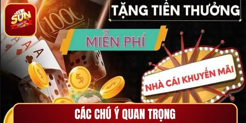 Các chú ý quan trọng khi tham gia khuyến mãi thành viên mới
